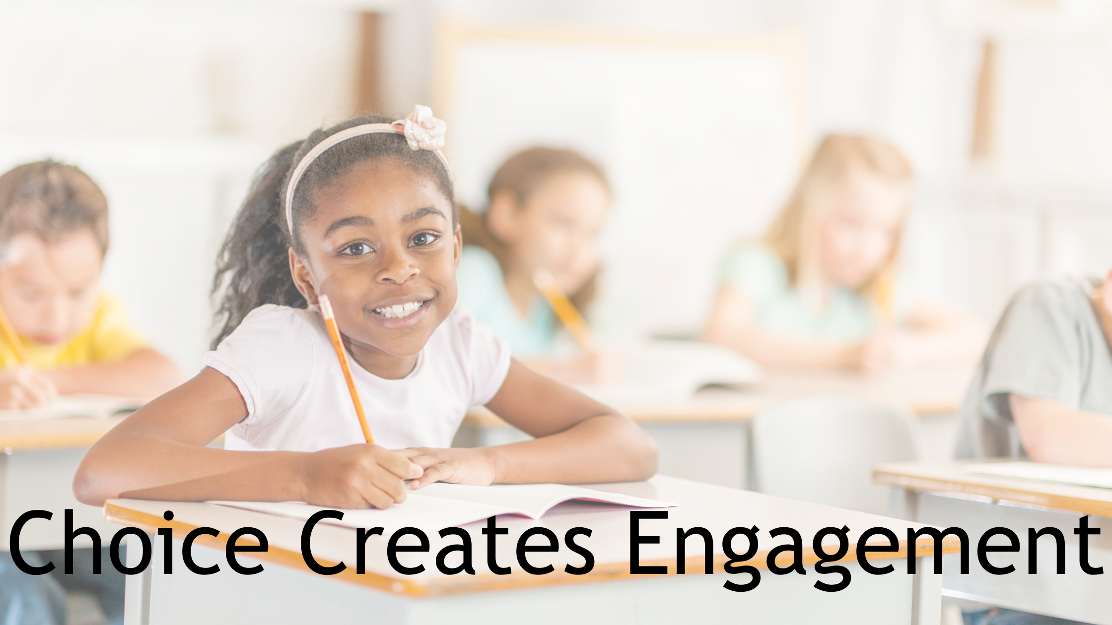 Choice Creates Engagement