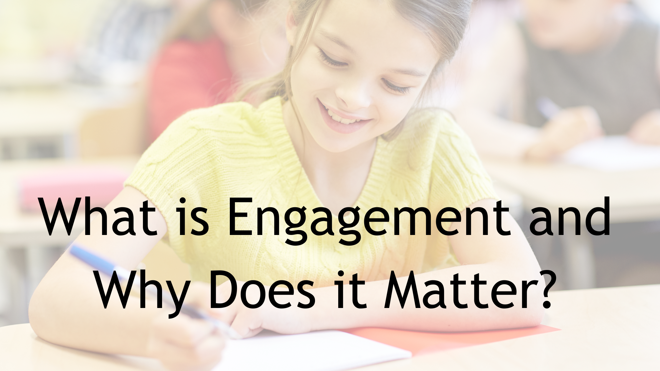 What is Engagement and Why Does it Matter?