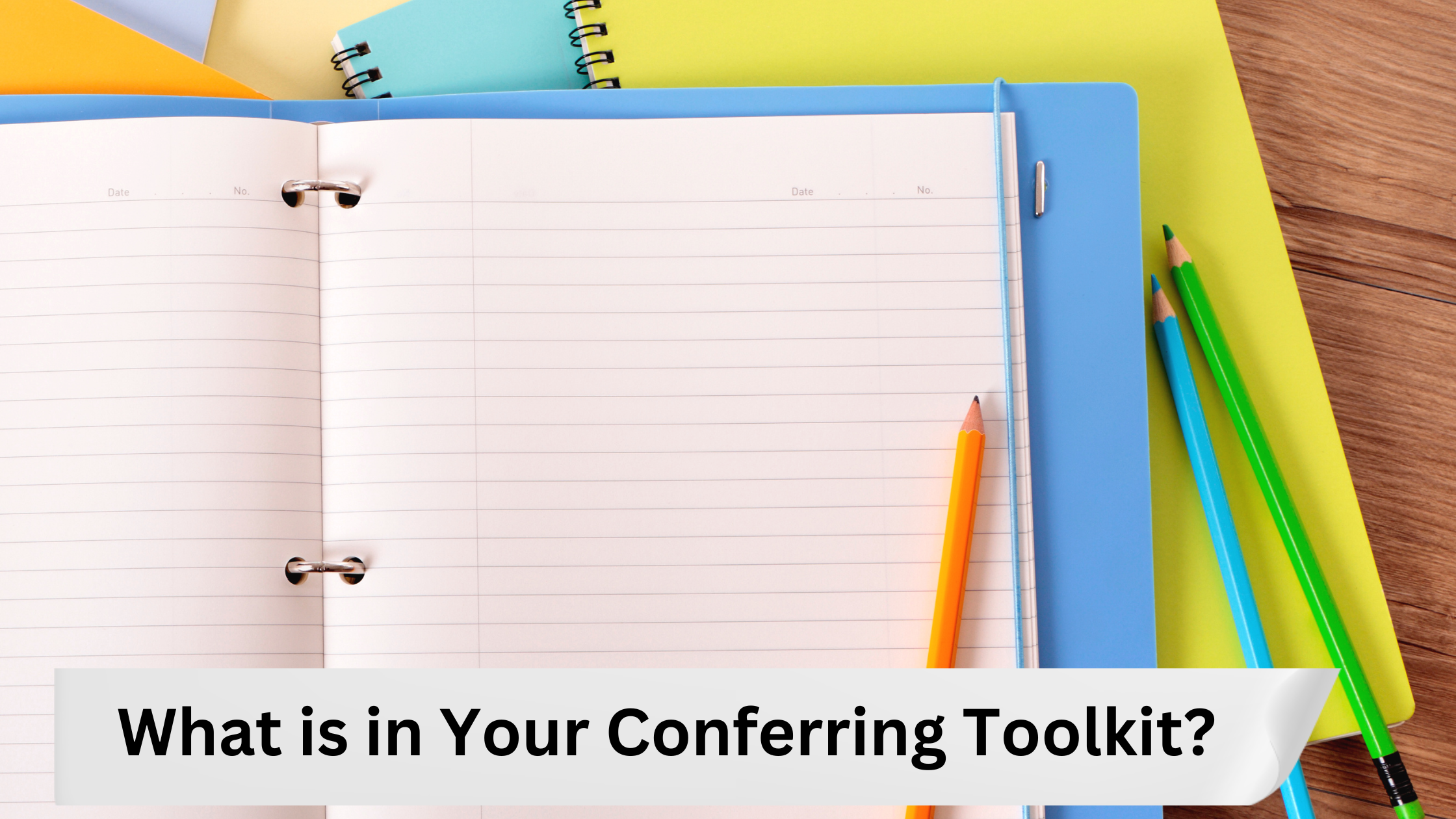 What is in Your Conferring Toolkit?