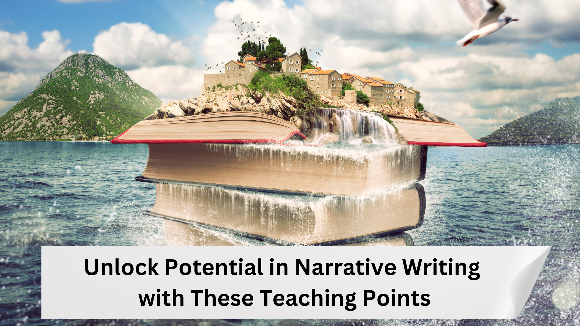 Unlock Potential in Narrative Writing with These Teaching Points